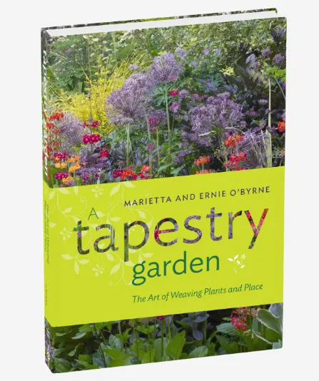 A Tapestry Garden - The Art of Weaving Plants and Place