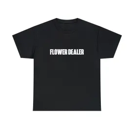 Flower Dealer Tee