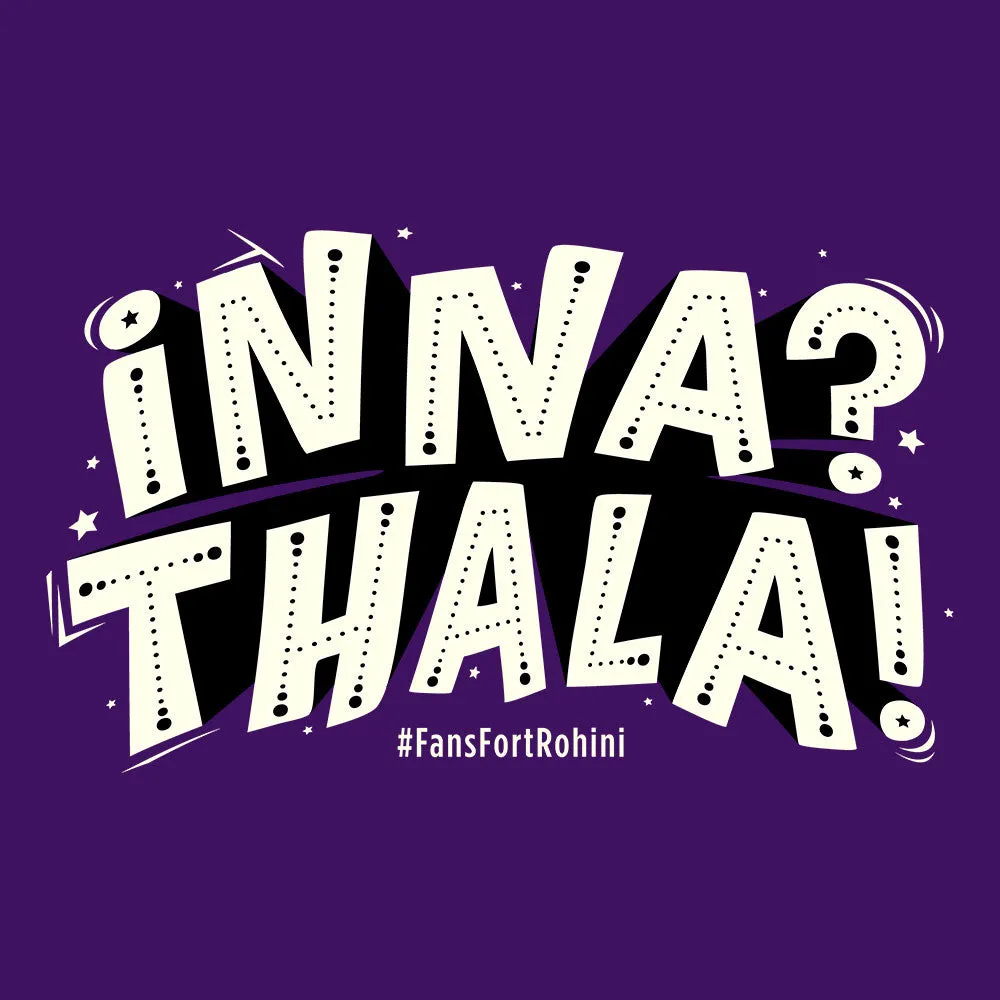 Inna Thala - Fans Fort Rohini T-Shirt