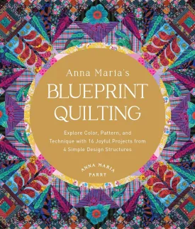 **Pre Order Anna Maria's Blueprint Quilting: due to arrive Mid Nov 2024